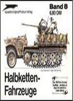 Halbketten-Fahrzeuge (Waffen-Arsenal Band 8)