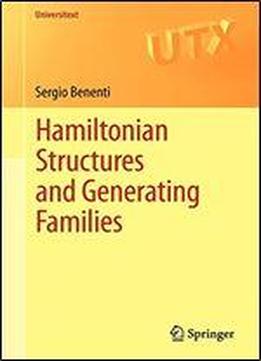 Hamiltonian Structures And Generating Families (universitext)