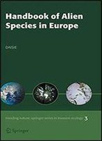 Handbook Of Alien Species In Europe