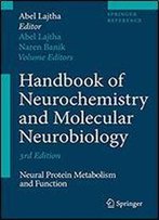 Handbook Of Neurochemistry And Molecular Neurobiology: Neural Protein Metabolism And Function