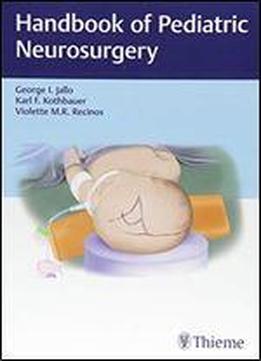 Handbook Of Pediatric Neurosurgery
