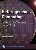 Heterogeneous Computing: Hardware And Software Perspectives