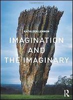 Imagination And The Imaginary