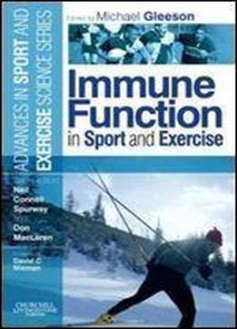 Immune Function In Sport And Exercise: Advances In Sport And Exercise Science Series