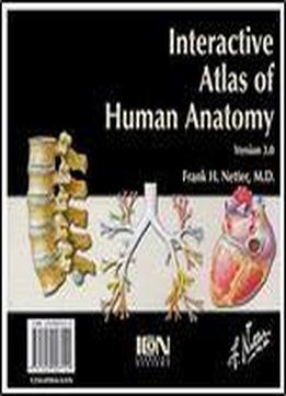 Interactive Atlas Of Human Anatomy 3.0 (netter Basic Science)