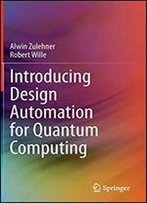 Introducing Design Automation For Quantum Computing