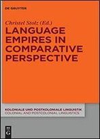 Language Empires In Comparative Perspective