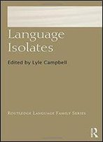 Language Isolates (Routledge Language Family Series)