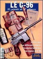Le C-96: Le Pistolet De P. Mauser