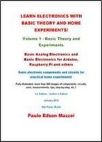 Learn Electronics With Basic Theory And Home Experiments!