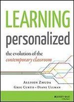 Learning Personalized: The Evolution Of The Contemporary Classroom