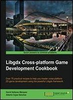 Libgdx Cross-Platform Game Development Cookbook
