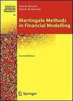 Martingale Methods In Financial Modelling (Stochastic Modelling And Applied Probability (36))