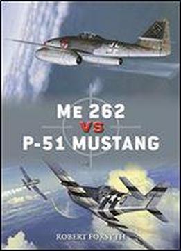 Me 262 Vs P-51 Mustang: Europe 194445