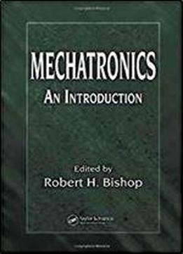 Mechatronics: An Introduction