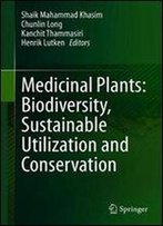 Medicinal Plants: Biodiversity, Sustainable Utilization And Conservation