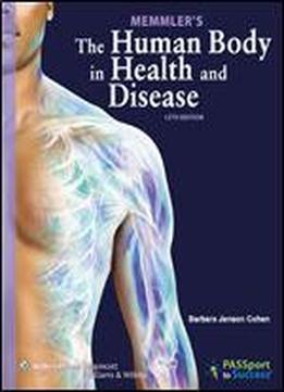 Memmler's The Human Body In Health And Disease (memmler's The Human Body In Health & Disease (w/cd))
