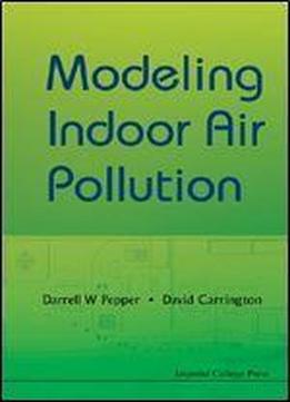 Modeling Indoor Air Pollution