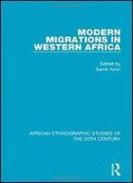 Modern Migrations In Western Africa