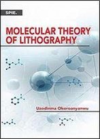 Molecular Theory Of Lithography