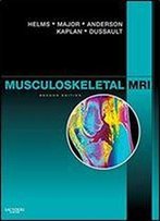 Musculoskeletal Mri, 2nd Edition