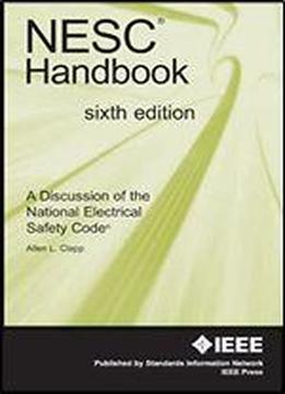 Nesc Handbook: A Discussion Of The National Electrical Safety Code