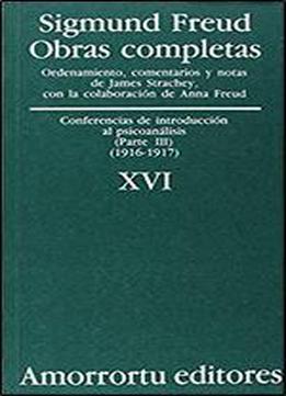 Obras Completas - Tomo Xvi Conferencias De Introduccion Al Psicoanalisis (spanish Edition)
