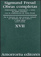 Obras Completas - Tomo Xvii De La Historia De Una Neurosis Infantil (Spanish Edition)
