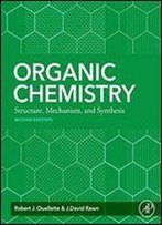 Organic Chemistry: Structure, Mechanism, Synthesis