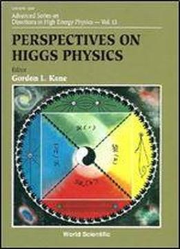 Perspectives On Higgs Physics