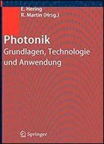 Photonik: Grundlagen, Technologie Und Anwendung