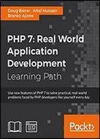 Php 7: Real World Application Development
