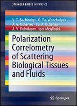 Polarization Correlometry Of Scattering Biological Tissues And Fluids