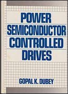 Power Semiconductor Controlled Drives