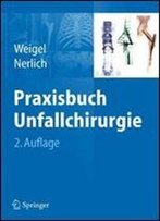 Praxisbuch Unfallchirurgie 2011 Eds