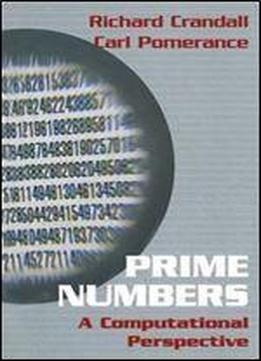 Prime Numbers: A Computational Perspective, 1st Edition