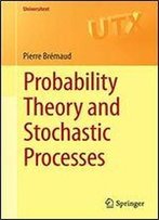 Probability Theory And Stochastic Processes