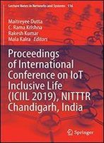 Proceedings Of International Conference On Iot Inclusive Life (Iciil 2019), Nitttr Chandigarh, India