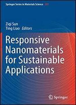 Responsive Nanomaterials For Sustainable Applications