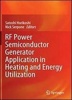 Rf Power Semiconductor Generator Application In Heating And Energy Utilization