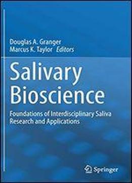 Salivary Bioscience: Foundations Of Interdisciplinary Saliva Research And Applications