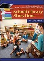School Library Storytime: Just The Basics