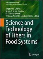 Science And Technology Of Fibers In Food Systems