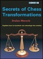 Secrets Of Chess Transformations