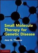 Small Molecule Therapy For Genetic Disease