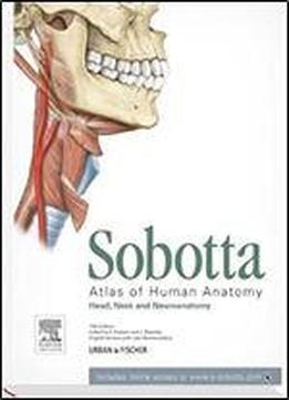 Sobotta Atlas Of Anatomy Head, Neck And Neuroanatomy, 15th Edition