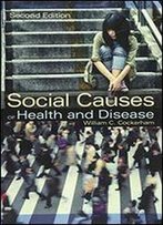 Social Causes Of Health And Disease