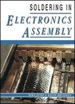 Soldering In Electronics Assembly, 1st Edition