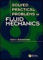 Solved Practical Problems In Fluid Mechanics