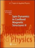 Spin Dynamics In Confined Magnetic Structures Ii: V. 2 (Topics In Applied Physics)